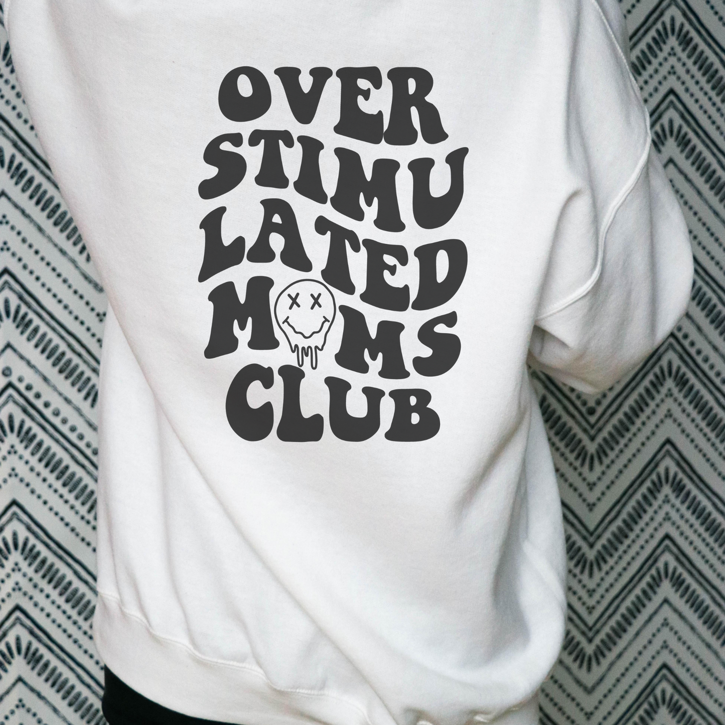 Overstimulated Moms Club Crewneck