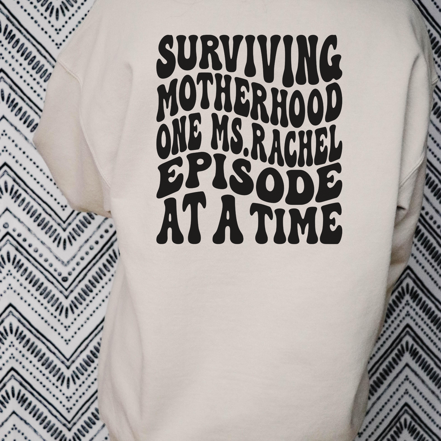 Surviving Motherhood Crewneck