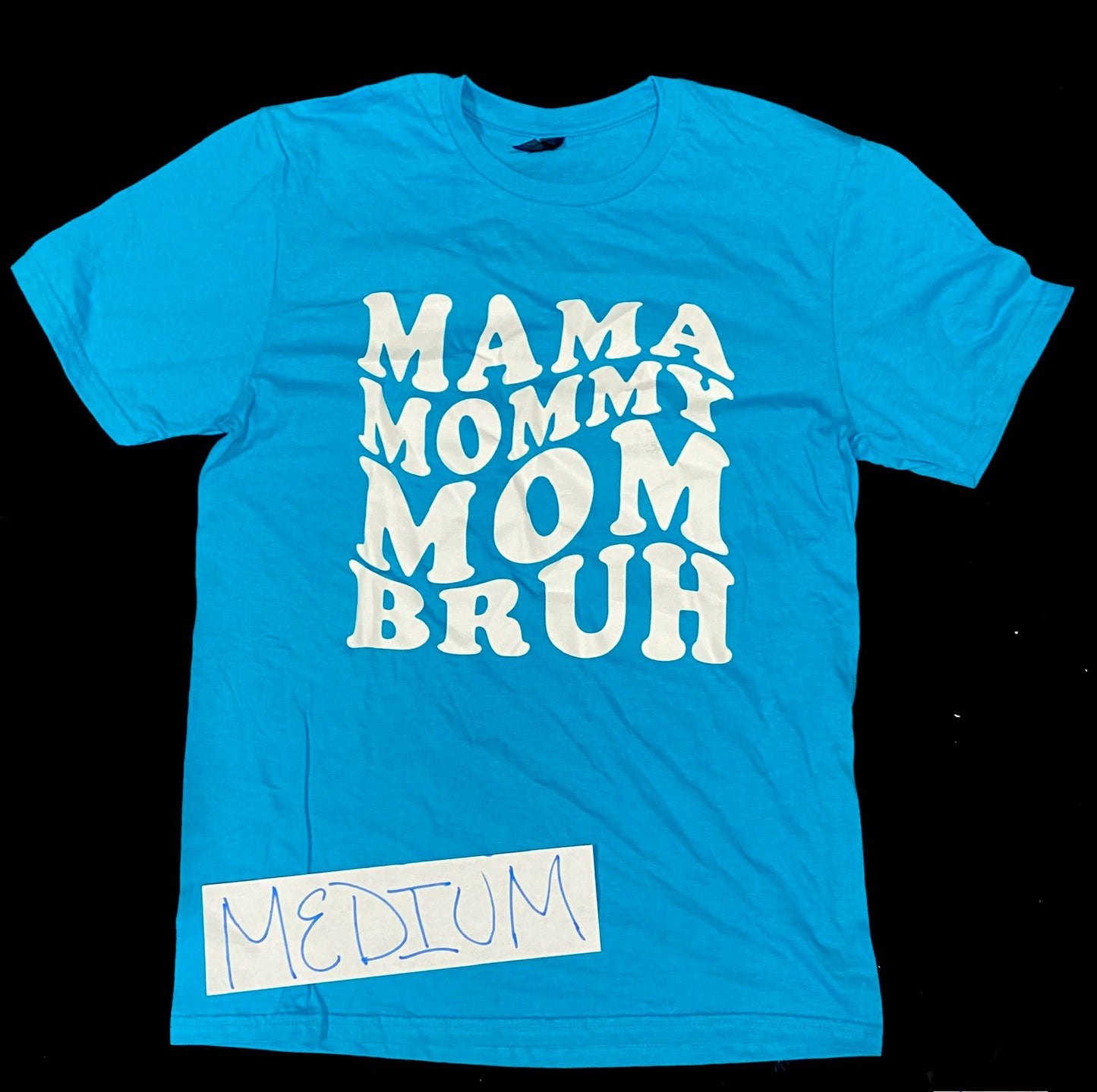 MAMA MOMMY MOM BRUH